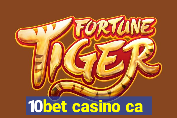 10bet casino ca