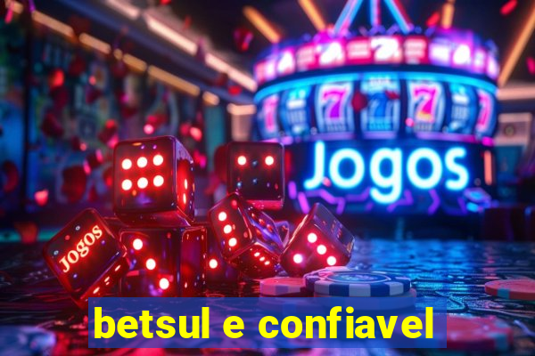 betsul e confiavel