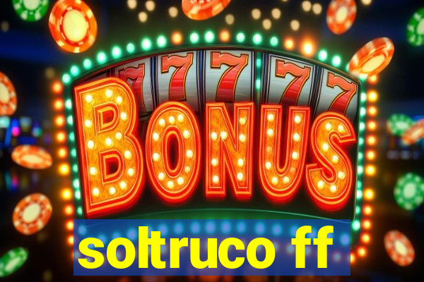 soltruco ff