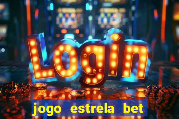 jogo estrela bet como funciona