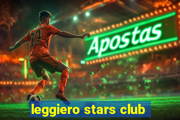 leggiero stars club