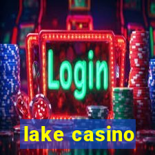 lake casino