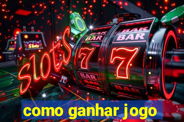 como ganhar jogo