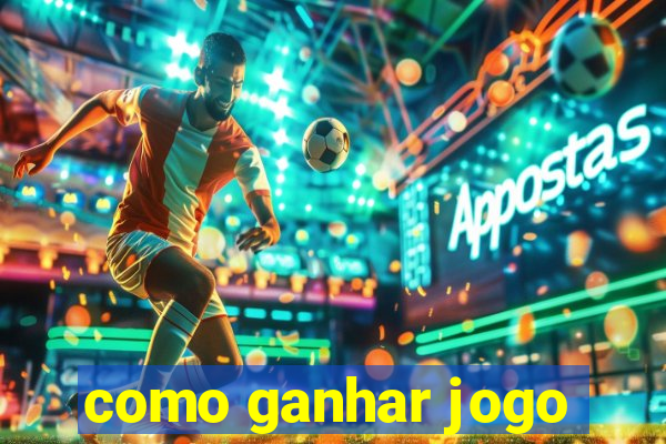 como ganhar jogo