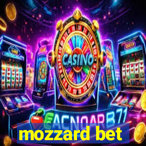 mozzard bet