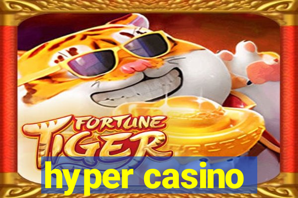 hyper casino