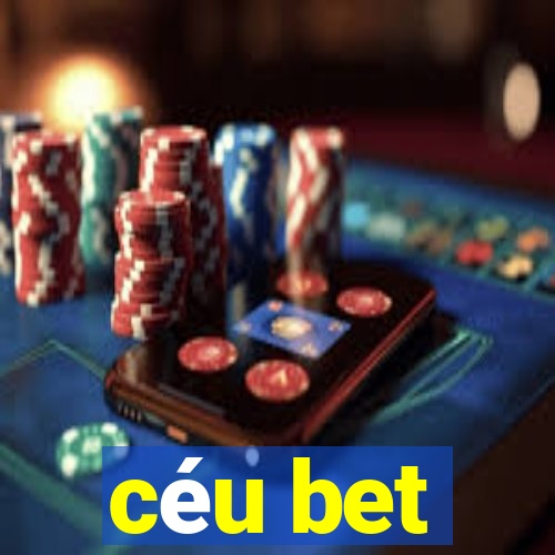 céu bet