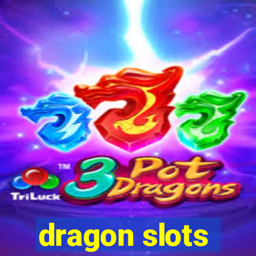 dragon slots