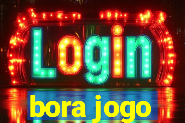 bora jogo