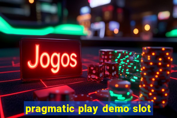 pragmatic play demo slot