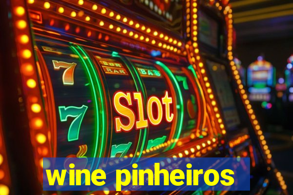 wine pinheiros