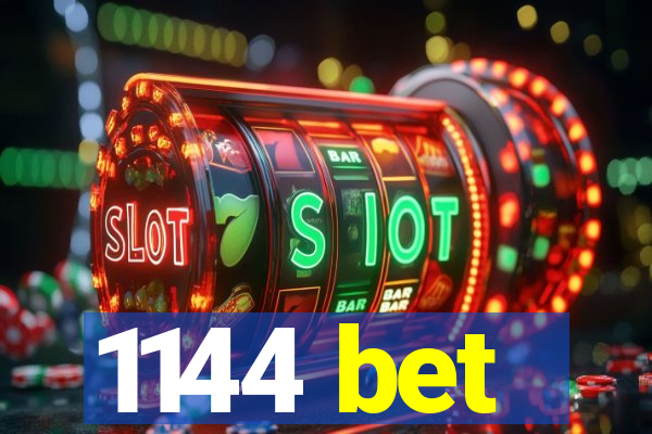 1144 bet