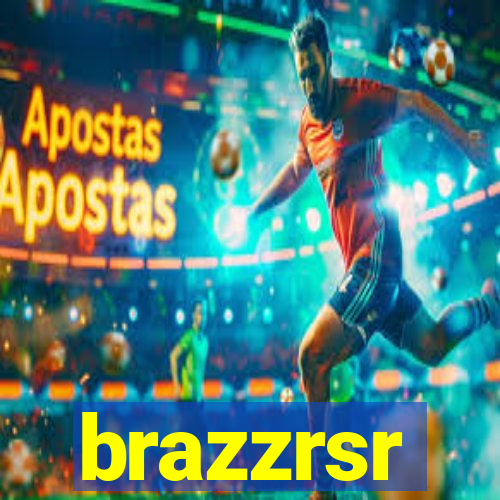 brazzrsr