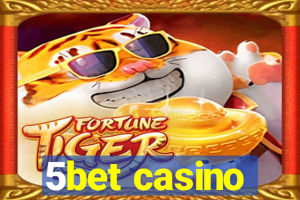 5bet casino