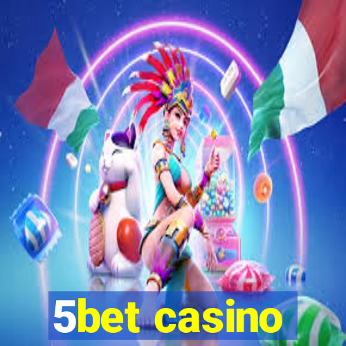 5bet casino