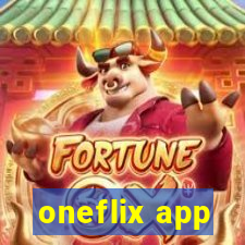 oneflix app