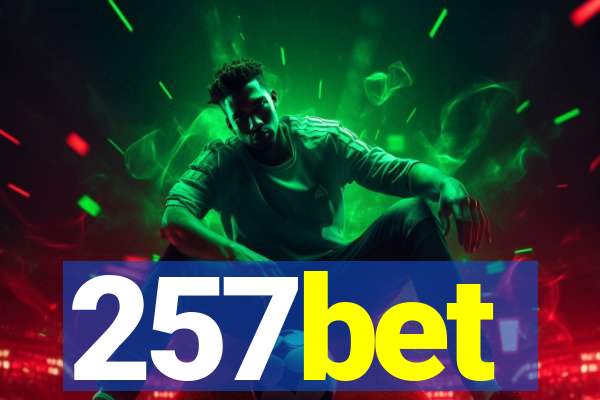 257bet