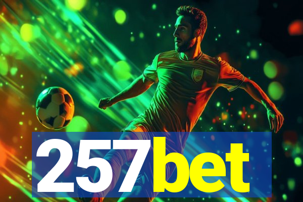 257bet