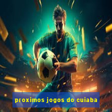 proximos jogos do cuiaba