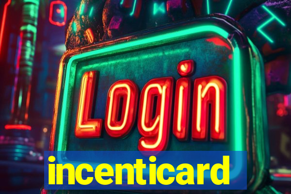 incenticard