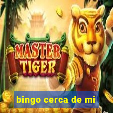 bingo cerca de mi