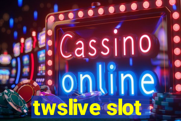 twslive slot