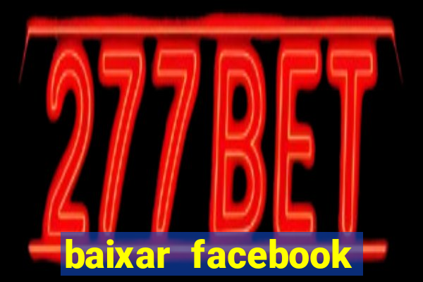 baixar facebook lite baixaki