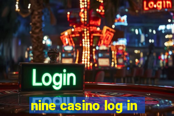 nine casino log in