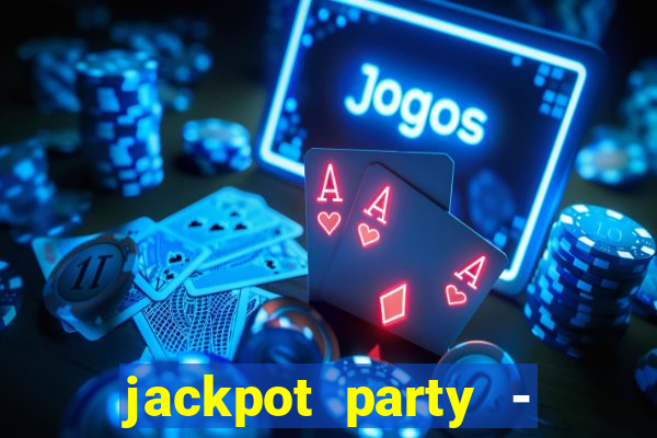 jackpot party - happy vegas