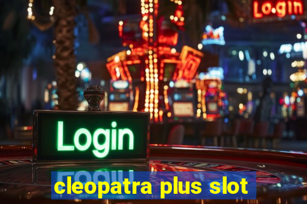 cleopatra plus slot