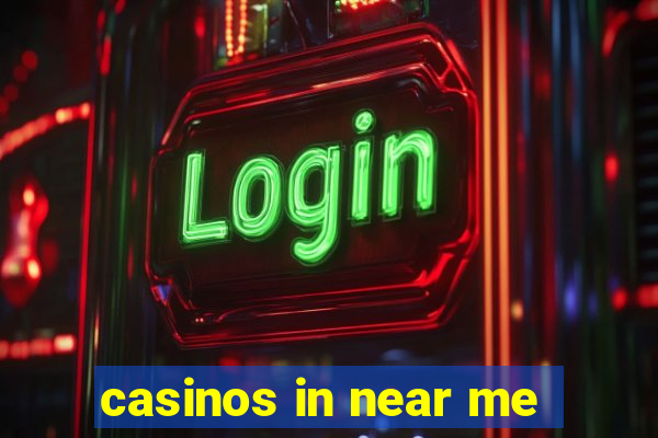 casinos in near me