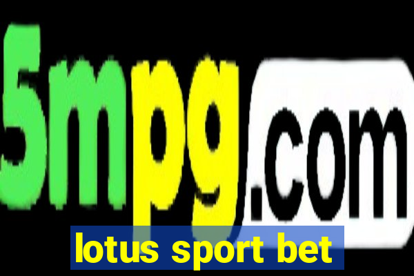 lotus sport bet