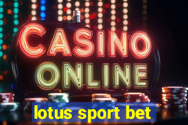 lotus sport bet