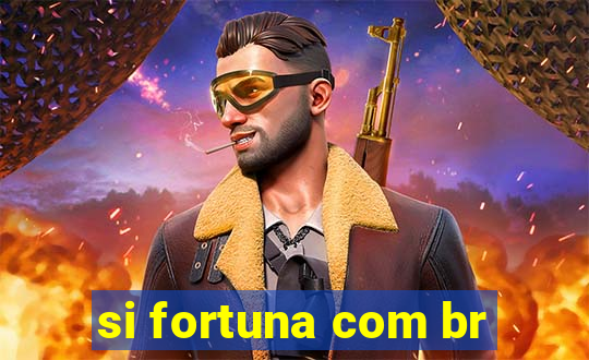 si fortuna com br