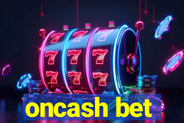 oncash bet