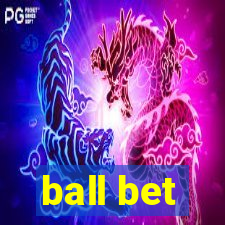 ball bet