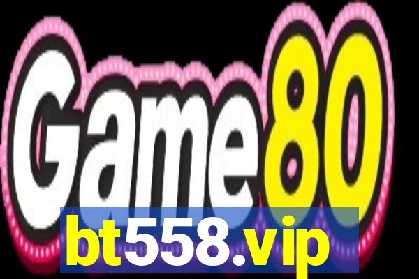 bt558.vip