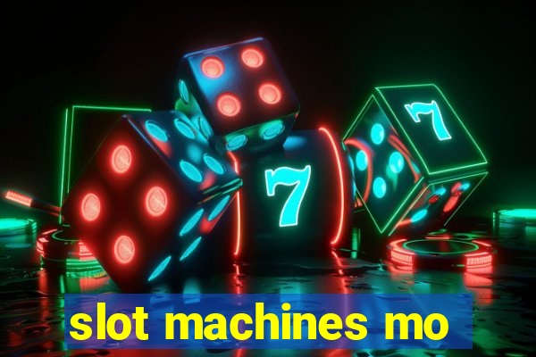 slot machines mo