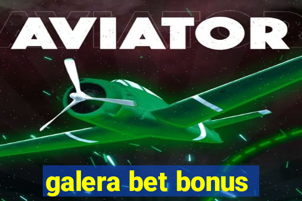 galera bet bonus