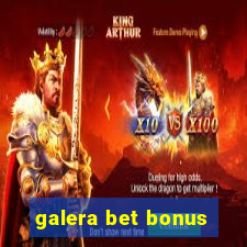 galera bet bonus