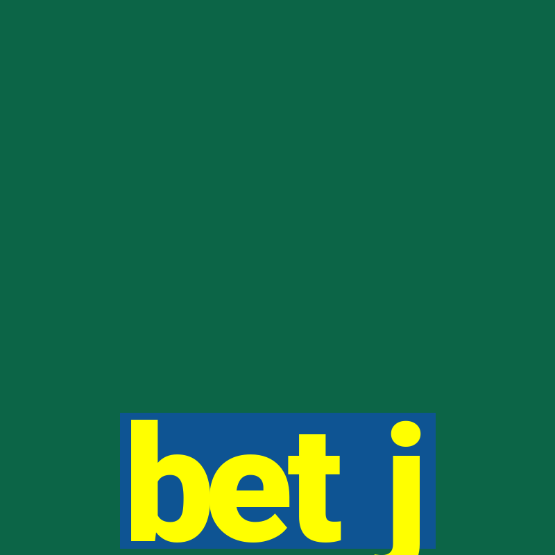 bet j