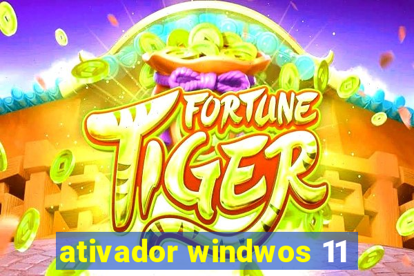 ativador windwos 11