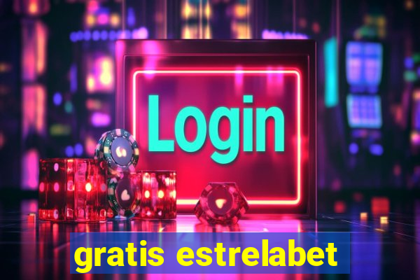 gratis estrelabet