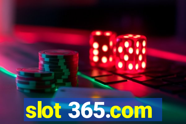 slot 365.com