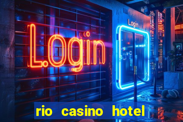 rio casino hotel las vegas