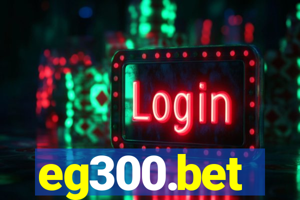 eg300.bet