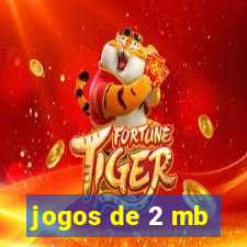 jogos de 2 mb