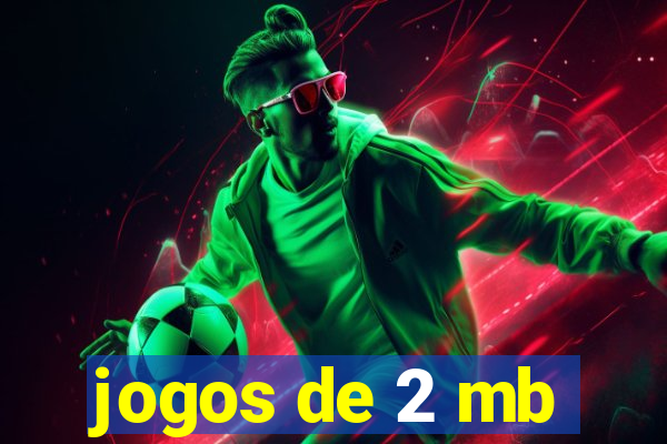 jogos de 2 mb