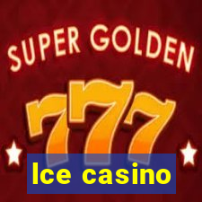 lce casino