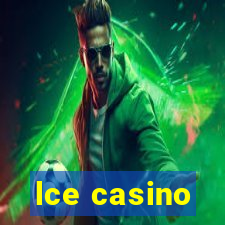 lce casino